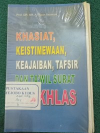 Khasiat Keistimewaan, Keajaiban,Tafsir dan T'wil Surat Al- Ikhlas