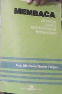 Membaca Sebagai Suatu Keterampilan Berbahasa