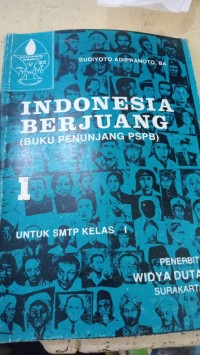 Indonesia Berjuang ( Buku Penunjang PSPB) 1