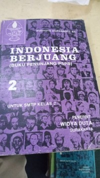 Indonesia Berjuang ( Buku Penunjang PSPB ) 2