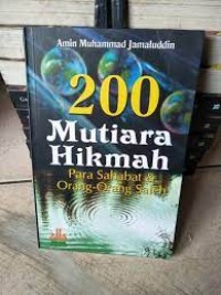 200 Mutiara Hikmah Para Sahabat & Orang Shaleh
