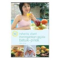 50 Rahasia Alami Meringankan Gejala batuk Pilek