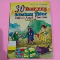 65 Dongeng SebelumTidur Untuk Anak Muslim
