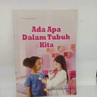 Ada Apa Dalam Tubuh Kita
