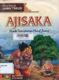 Ajisaka Kisah Terciptanya Huruf Jawa