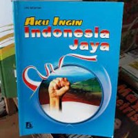 Aku Ingin Indonesia Jaya