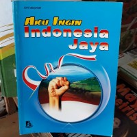 Aku Ingin Indonesia Jaya
