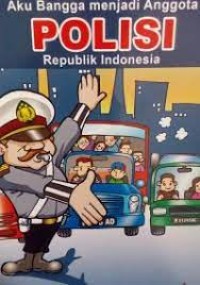 Aku BANGGA Menjadi Anggota Polisi Republik Indonesia