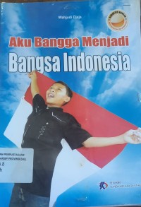 Aku BANGGA menjadi Bangsa Indonesia