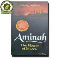 Aminah The Flower Of Mecca