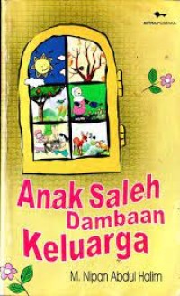 Anak Saleh Dambaan Keluarga