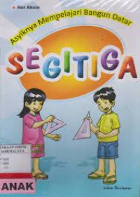 Asyiknya Mempelajari Bangun Datar Segitiga