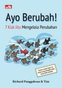 Ayo Berubah 7 Kiat Jitu Mengelola Perubahan