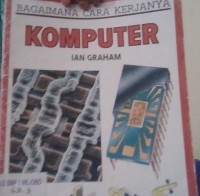 Bagaimana Cara Kerjanya Komputer