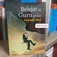 Belajar Dari Guru Terhebat Sepanjang Masa