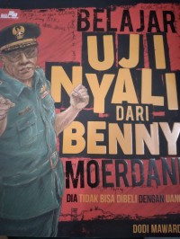 Belajar Uji Nyali Dari Benny Moerdani