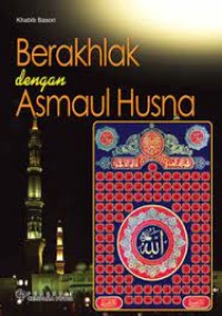 Berakhlaq Dengan Asmaul Husna