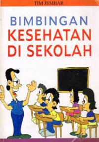 Bimbingan Kesehatan Di Sekolah