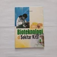 Bioteknologi di Sekitar Kita