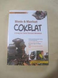 Bisnis dan Manfaat Cokelat