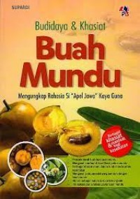 Budidaya & Khasiat Buah Mundu