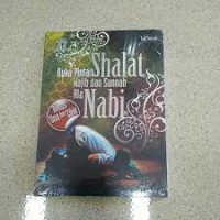 Buku Pintar Shalat Wajib dan Sunnah Ala Nabi