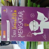 Cara Inovatifku Mengajar