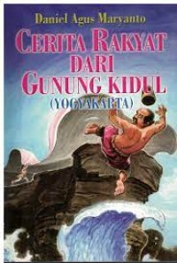 Cerita Rakyat dari Gunung Kidul (Yogyakarta)