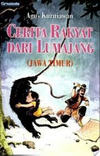 Cerita Rakyat dari Lumajang Jawa Timur