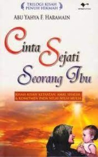 Cinta Sejati Seorang Ibu