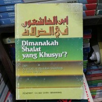 Dimanakah Sholat Yang Khusu'?