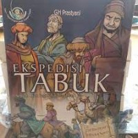 Ekspedisi Tabuk Sebuah Ujian Bagi Kekokohan Iman