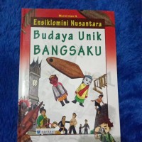 Ensiklomini Nusantara Budaya Unik Bangsaku
