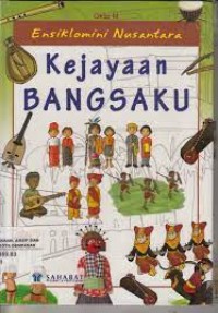Ensiklomini Nusantara Kejayaan Bangsaku