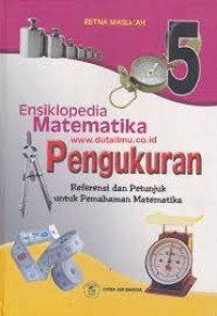 Ensiklopedia Matematika Pengukuran