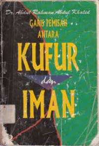 Garis Pemisah Antara Kufur dan Iman