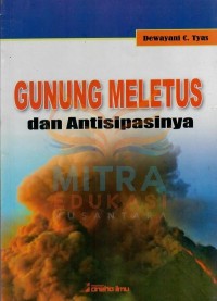 Gunung Meletus dan Antisipasinya