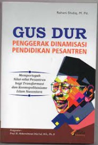 Image of Gus Dur Penggerak Dinamisasi Pendidikan Pesantren
