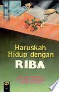 Haruskah Hidup Dengan Riba