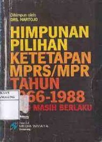 Himpunan Pilihan Ketetapan MPRS/ MPR