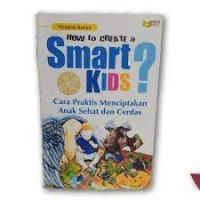 HOW TO CREATE A SMART KIDS