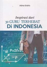 Insprirasi dari 30 Guru Terhebat di Indonesia