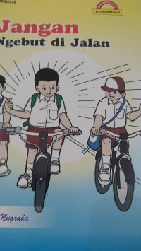 Jangan Ngebut di Jalan