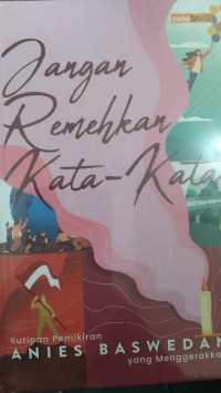 Jangan Remehkan Kata- Kata