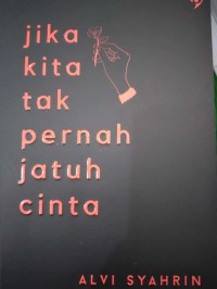 Image of Jika Kita Tak Pernah Jatuh Cinta