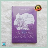 Kayu Lapuk Membuat Kapal