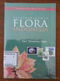 Keaneka Ragaman Flora Indonesia Seri Tanaman Hias