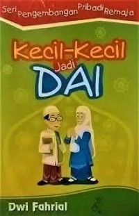 Kecil- Kecil Jadi Dai