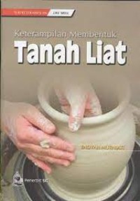 Keterampilan Membentuk Tanah Liat