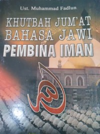 KHUTBAH JUM'AT BAHASA JAWI : PEMBINAIMAN